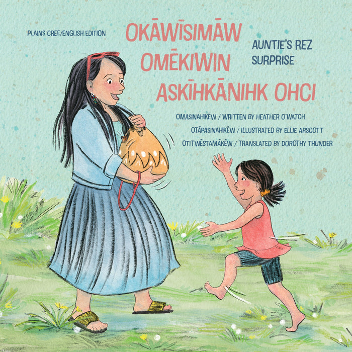 Book - Okawisimaw Omekiwin Askihkanihk Ohci / Auntie's Rez Surprise