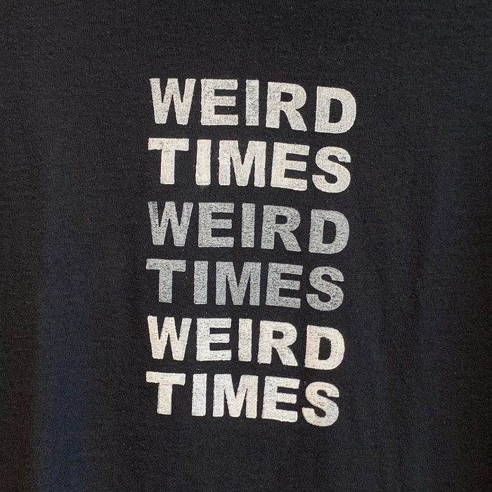 Weird Times T-Shirt